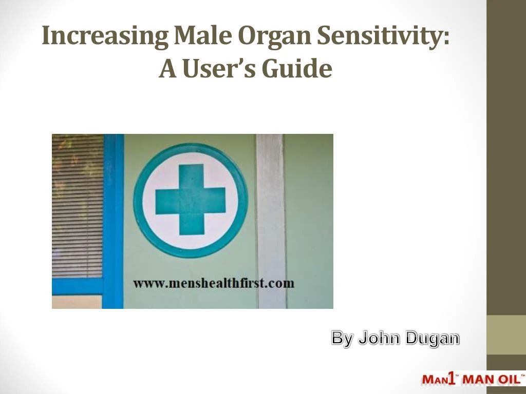 increasing male organ sensitivity a user s guide
