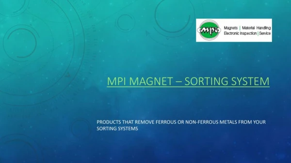 MPI Magnet - Sorting System