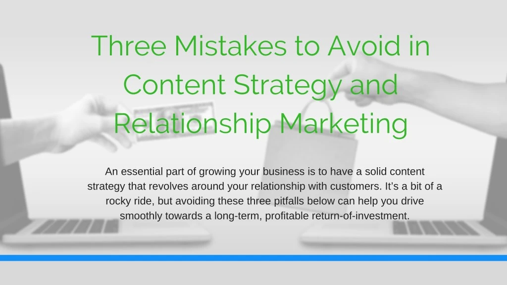 three mistakes to avoid in content strategy