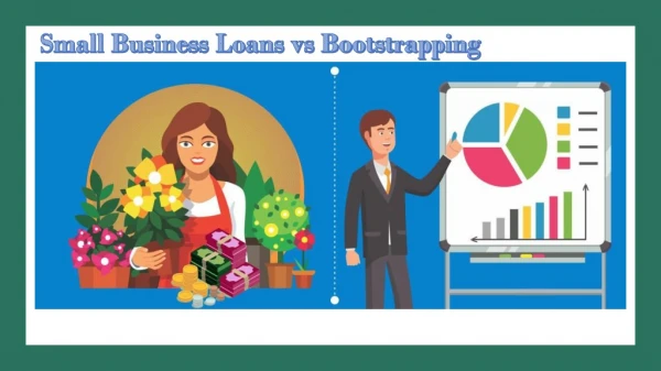 Small Business Loans vs Bootstrapping