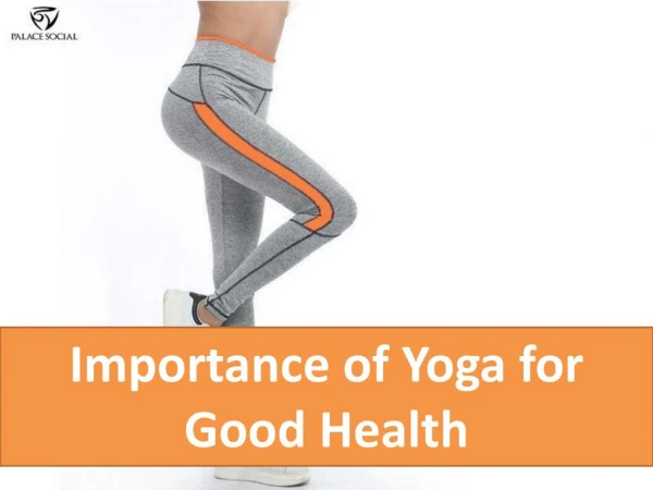 Importance of Yoga for Good Health