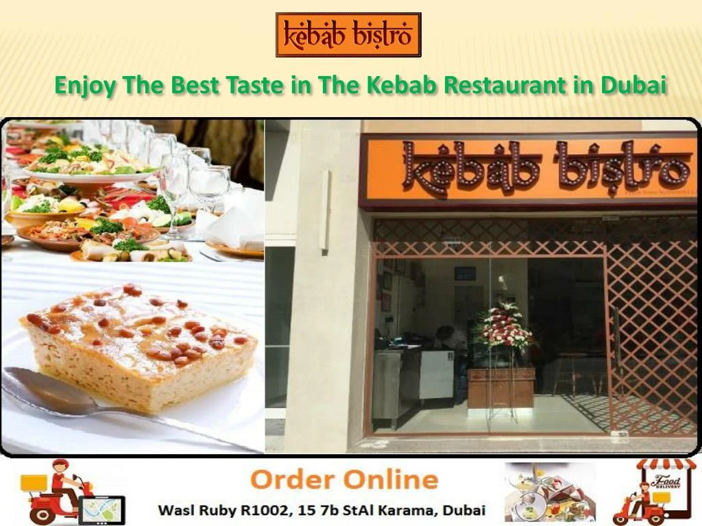 enjoy the best taste in the kebab restaurant