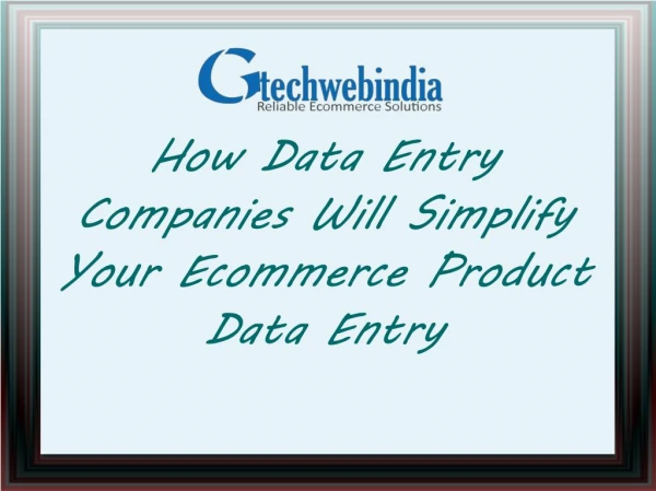 How data entry companies will simplify your product data entry