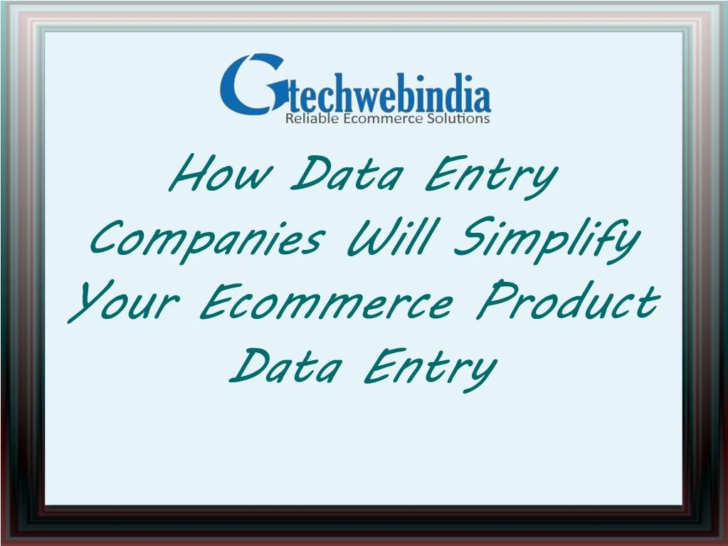 how data entry companies will simplify your