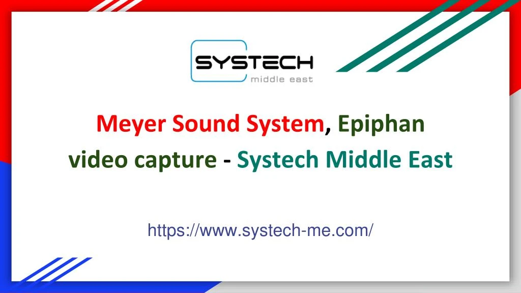 meyer sound system epiphan video capture systech middle east