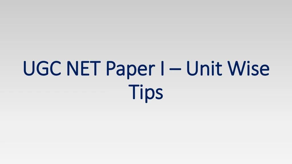 ugc net paper i unit wise tips