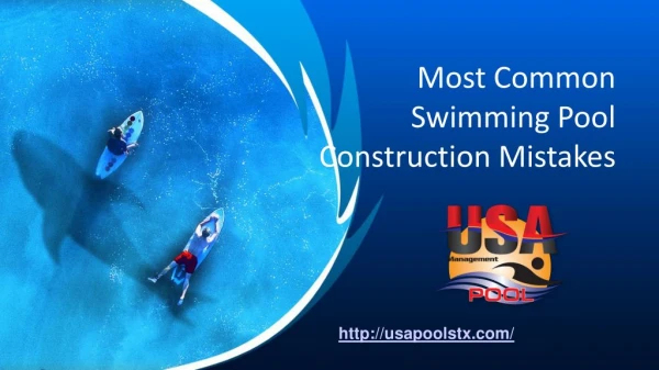 Most Common Swimming Pool Construction Mistakes