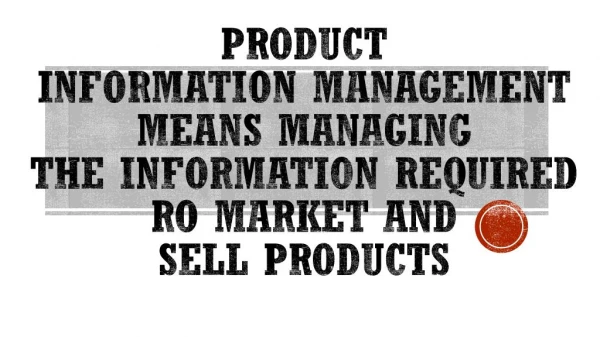 Product Information Management - What does It Mean
