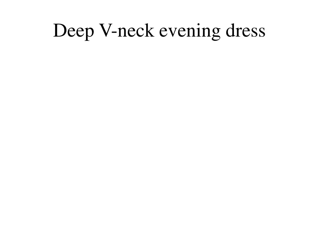 deep v neck evening dress