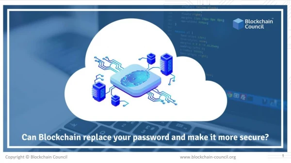 CAN BLOCKCHAIN REPLACE YOUR PASSWORD AND MAKE IT MORE SECURE