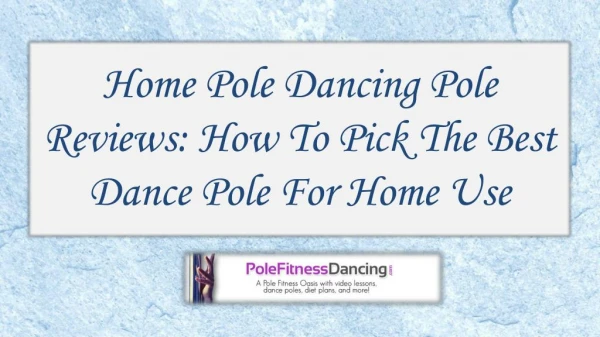 Home Pole Dancing Pole Reviews How To Pick The Best Dance Pole For Home Use