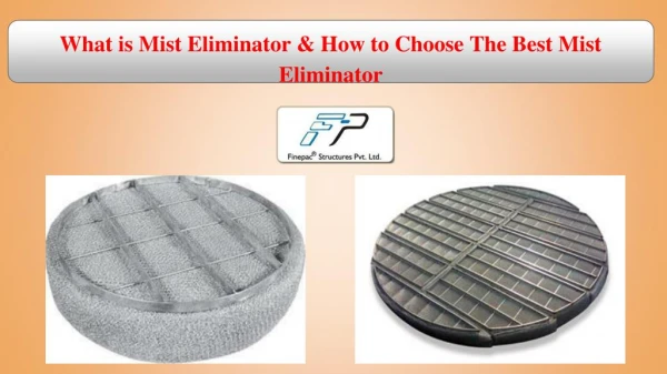 What is Mist Eliminator & How to Choose The Best Mist Eliminator