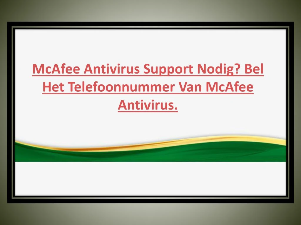 mcafee antivirus support nodig