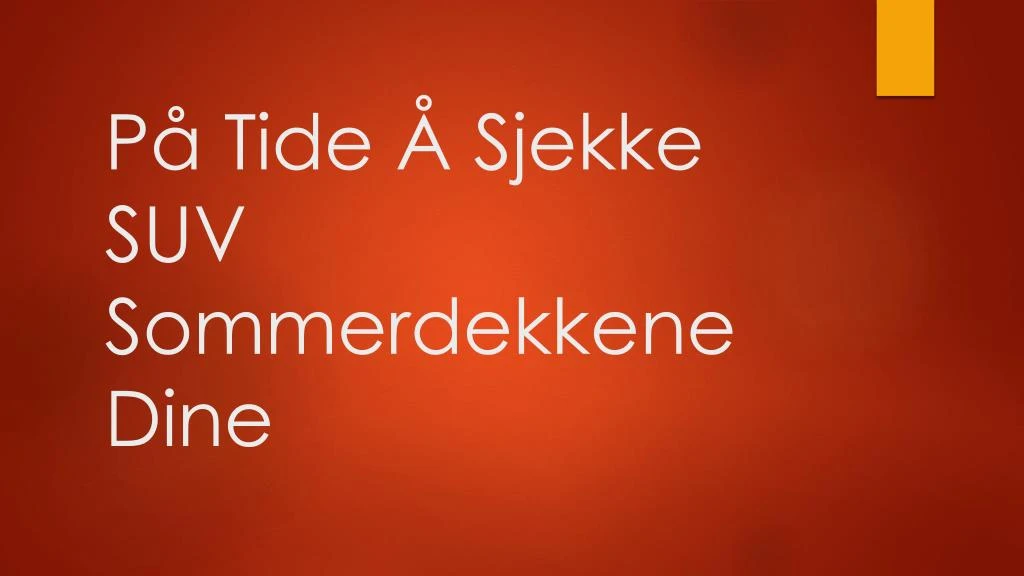 p tide sjekke suv sommerdekkene dine