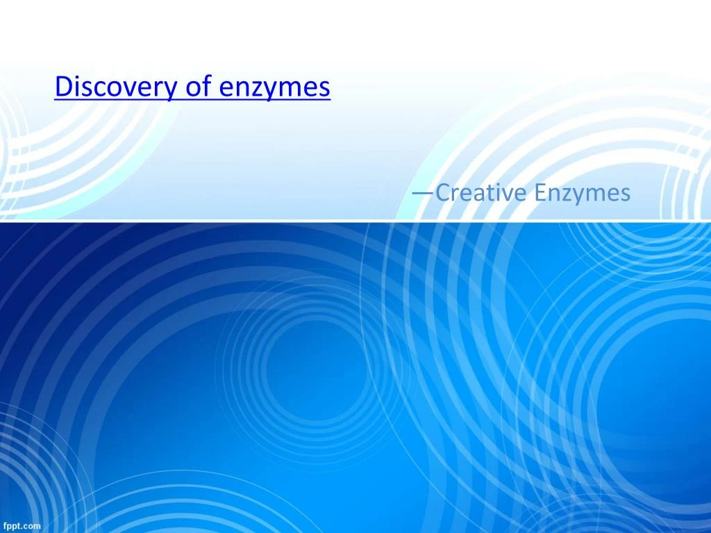 discovery of enzymes