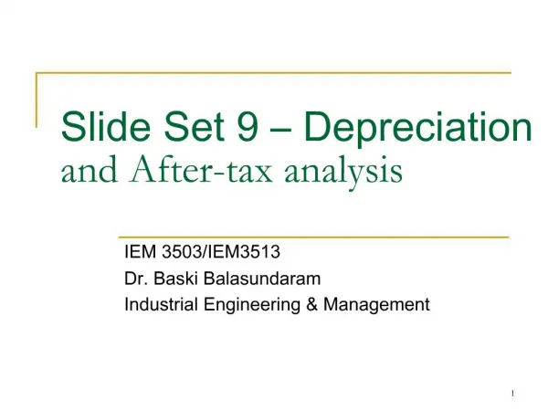 Slide Set 9 Depreciation and After-tax analysis