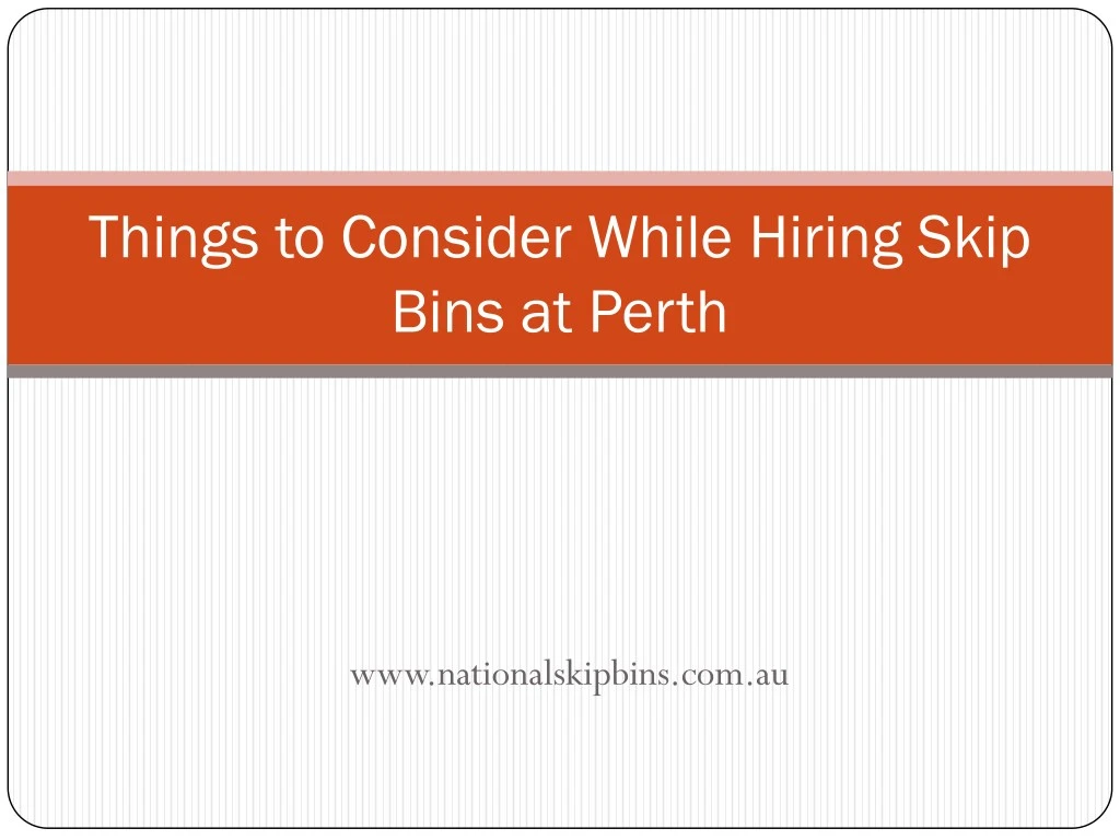 things to consider while hiring skip bins at perth