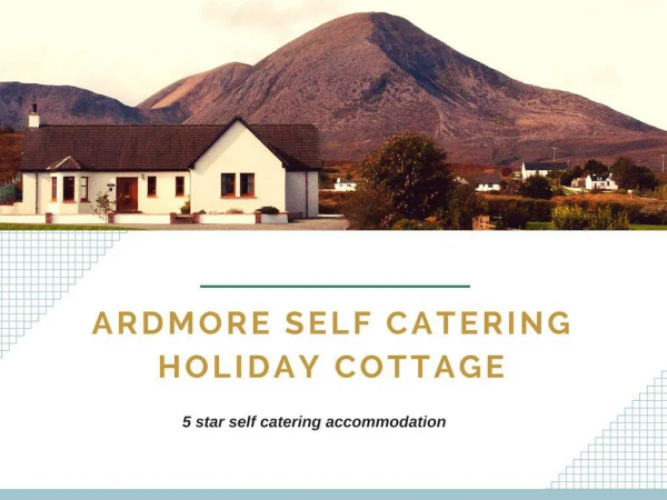 Ardmore Self Catering Holiday Cottage
