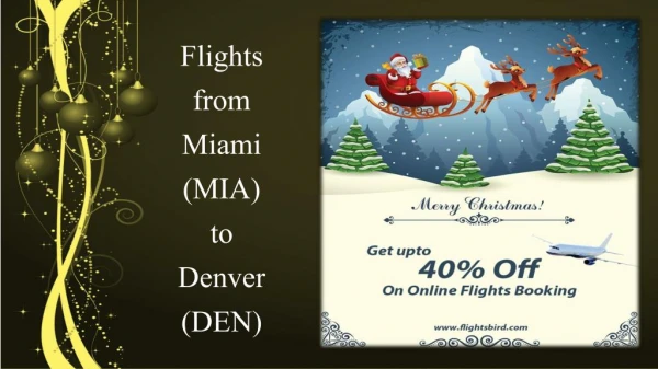 Flights from Miami (MIA) to Denver(DEN)