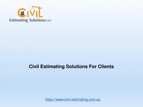Civil Estimating Solutions For Clients
