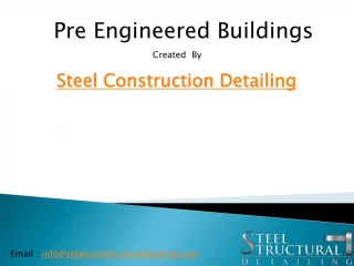 Pre Engineered Buildings - Steel Construction Detailing - slide 1