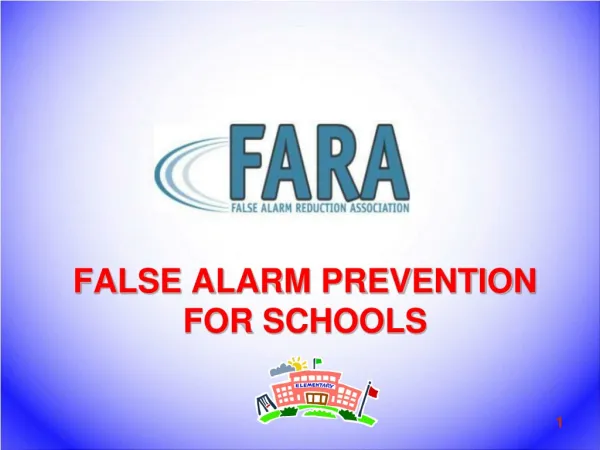 FALSE ALARM PREVENTION FOR SCHOOLS