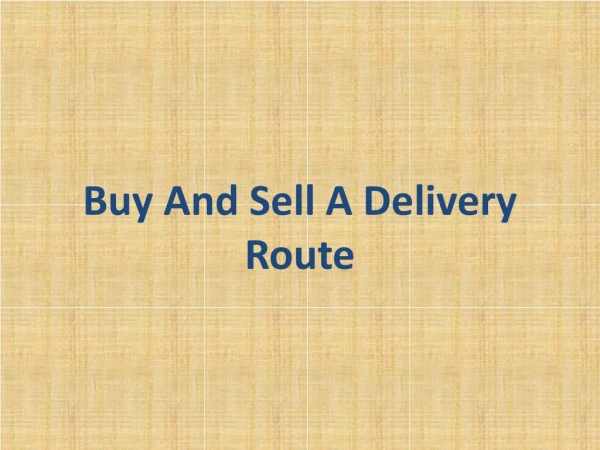 Buy And Sell A Delivery Route