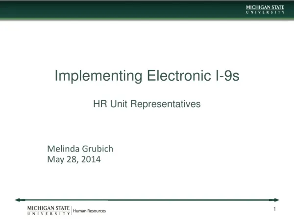 Implementing Electronic I-9s HR Unit Representatives