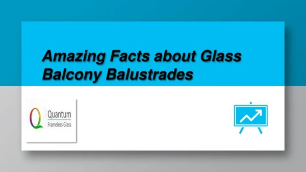 Amazing Facts about Glass Balcony Balustrades