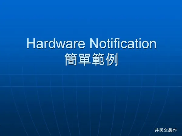 Hardware Notification