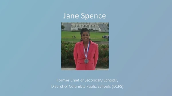 Dr. Jane Spence DCPS From Upper Marlboro, Maryland