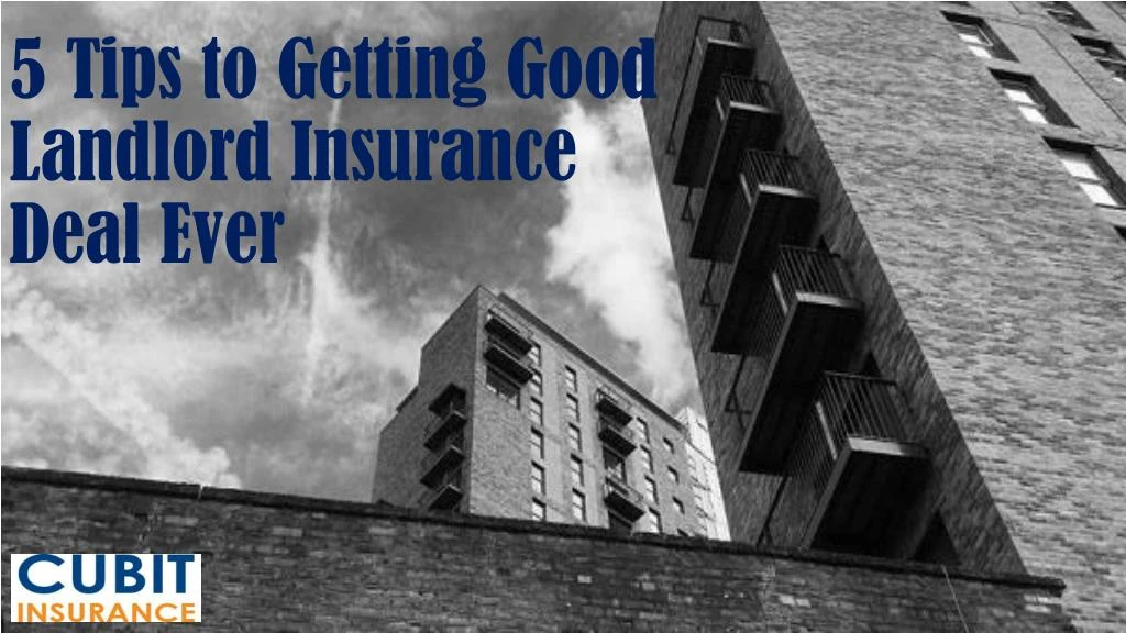 5 tips to getting good landlord insurance deal ever