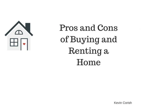 Kevin Corish: Pros and Cons of Buying and Renting a Home