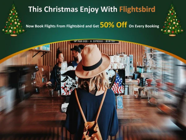 Now book flights from flightsbird and get 50% off on every booking