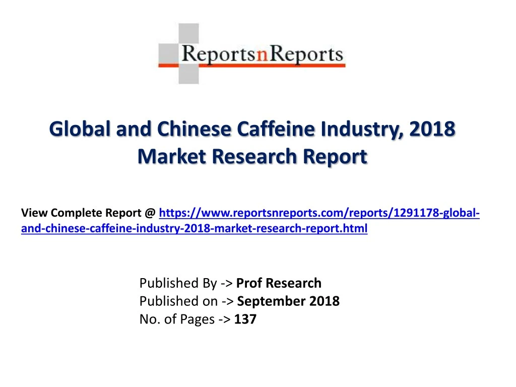global and chinese caffeine industry 2018 market