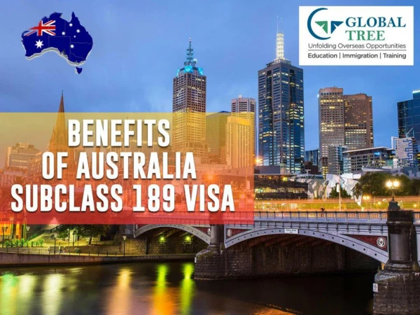 189 Visa Australia | Benefits Of Australia Subclass 189 - Global Tree