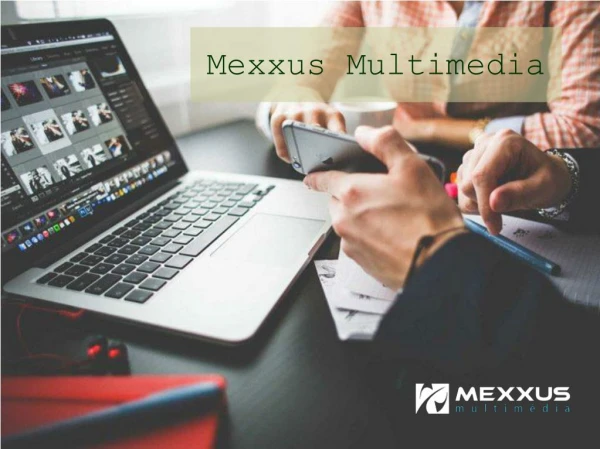 About Mexxus Multimedia