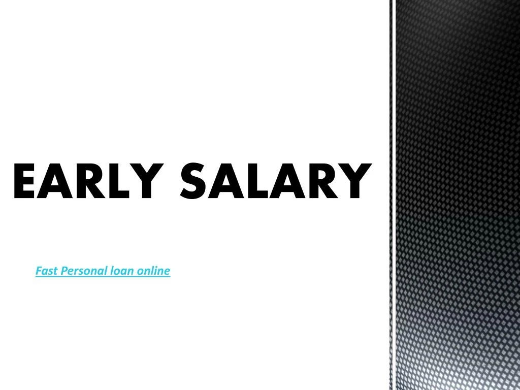 early salary