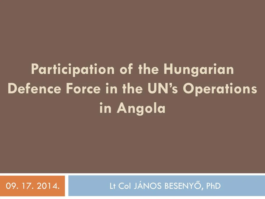 participation of the hungarian defence force in the un s operations in angola