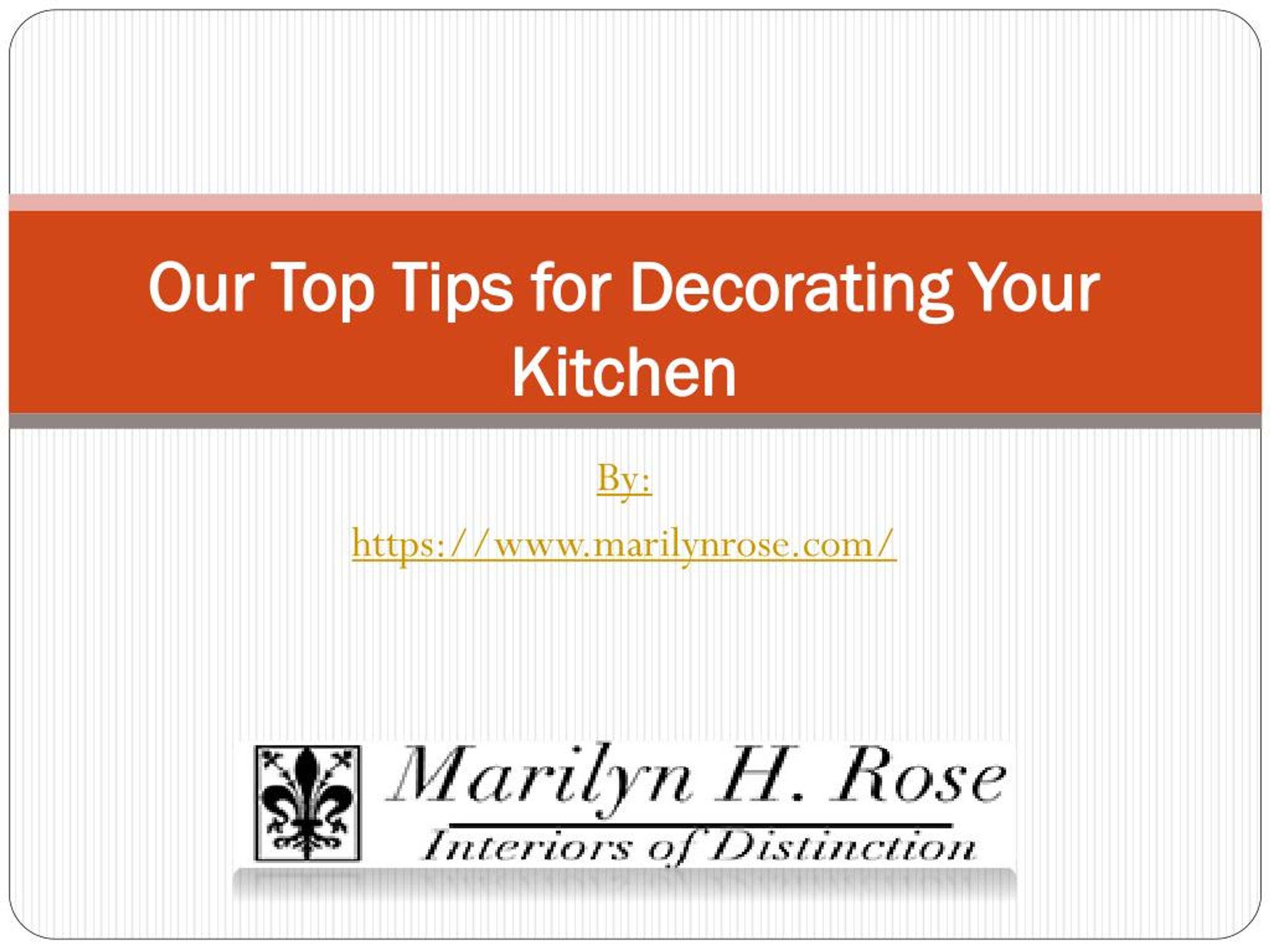 PPT - Our Top Tips for Decorating Your Kitchen PowerPoint Presentation ...
