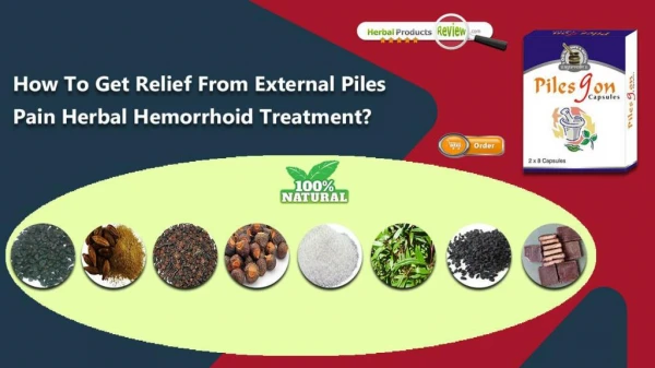 How to Get Relief from External Piles Pain Herbal Hemorrhoid Treatment?