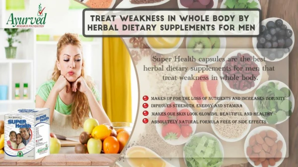 Treat Weakness in Whole Body by Herbal Dietary Supplements for Men