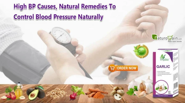 High BP Causes, Natural Remedies to Control Blood Pressure Naturally