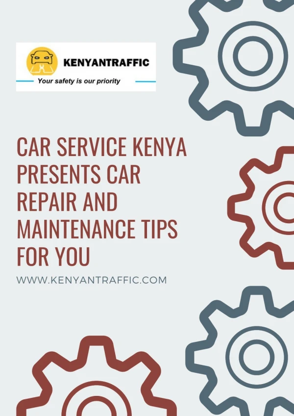 Car Service Kenya Presents Car Repair and Maintenance Tips for You