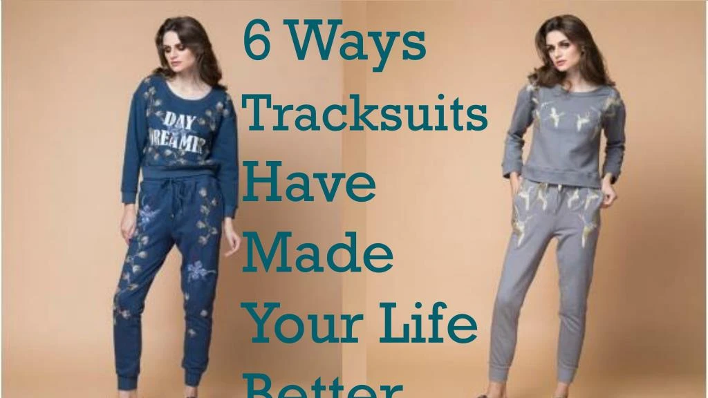 6 ways tracksuits have made your life better