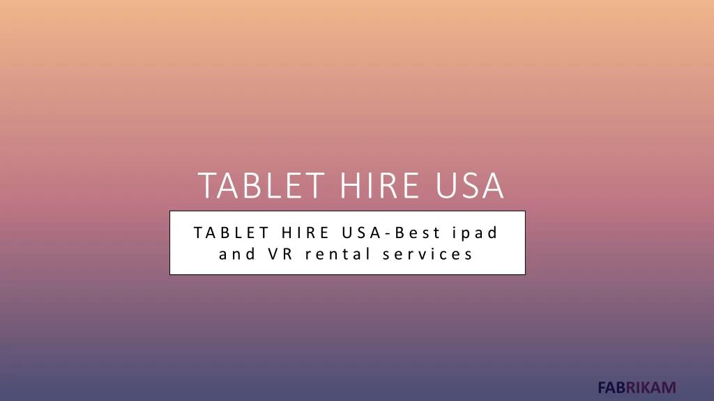 tablet hire usa