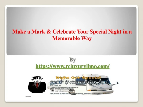 Make a Mark & Celebrate Your Special Night in a Memorable Way.