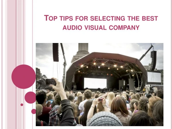 Top tips for selecting the best audio visual company