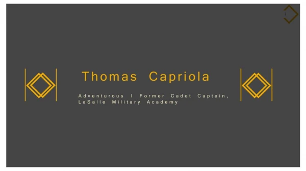Thomas Capriola - Adventurous From Bay Shore, New York