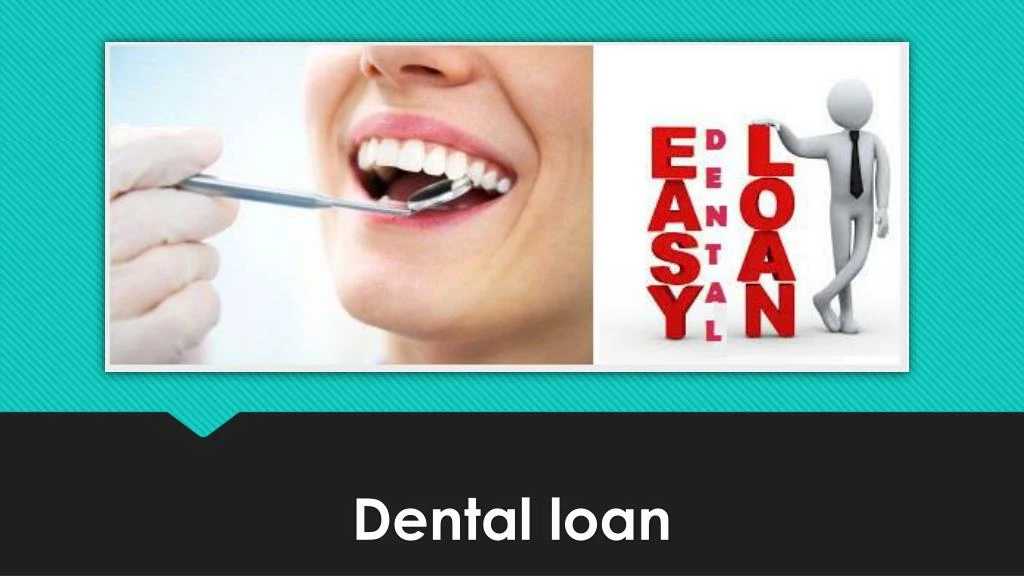 dental loan